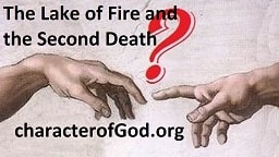 The Lake of Fire and the Second Death