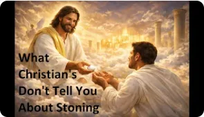 What Christians don't tell You about Stoning